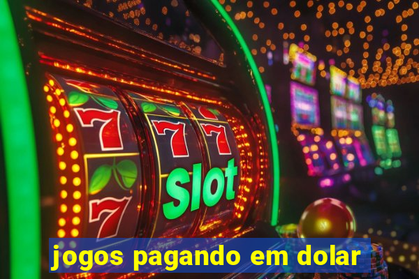 jogos pagando em dolar